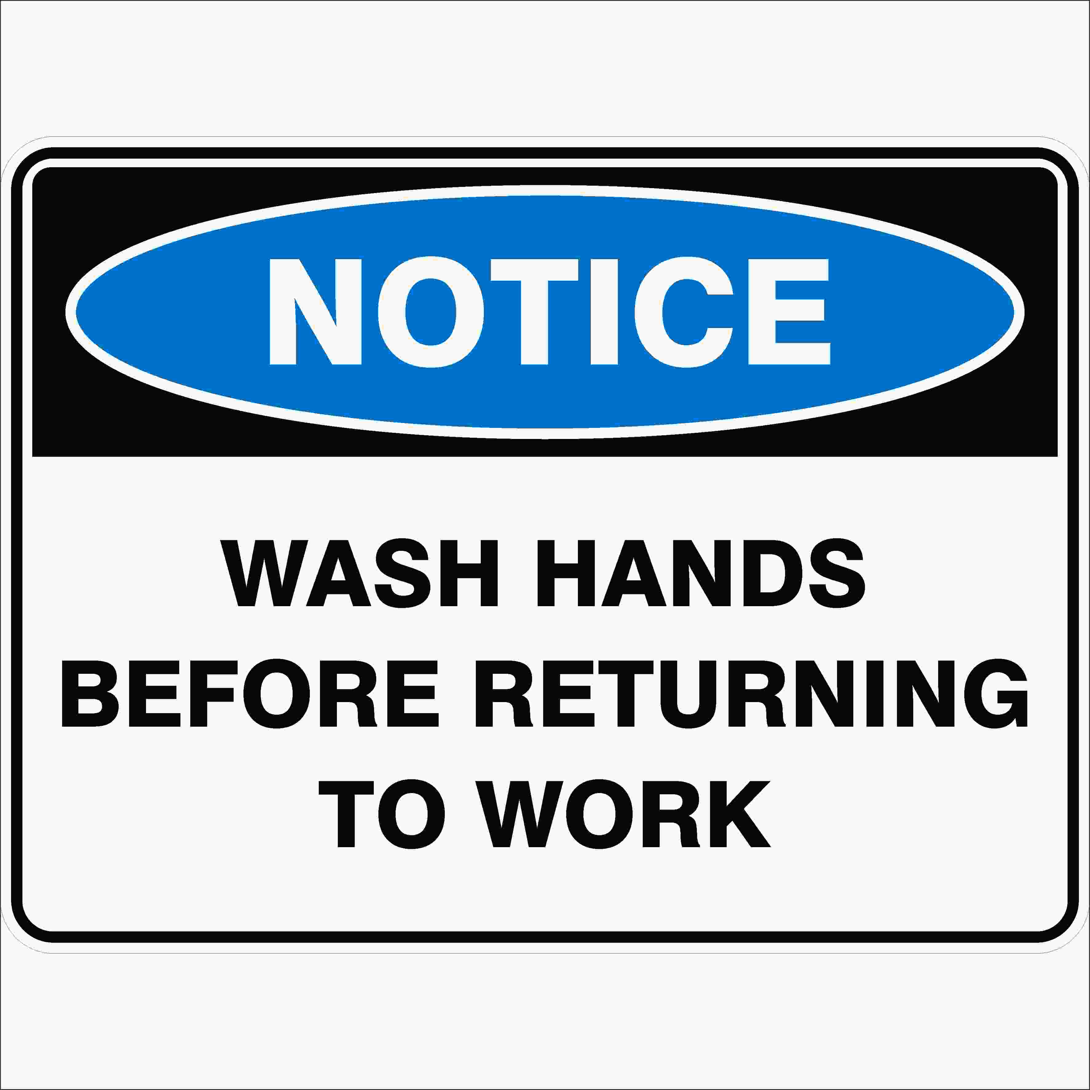 Notice Signs WASH HANDS BEFORE RETURNING TO WORK
