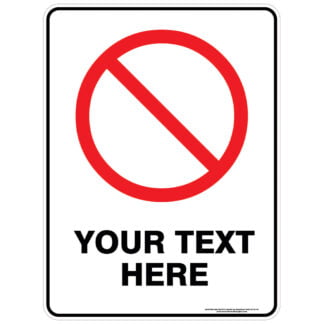 Prohibition Sign - Custom