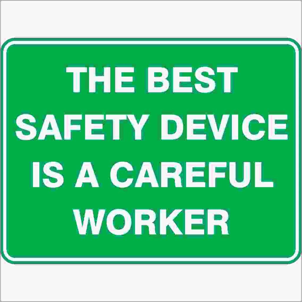 The Best Safety Device Is A Careful Worker Discount Safety Signs New