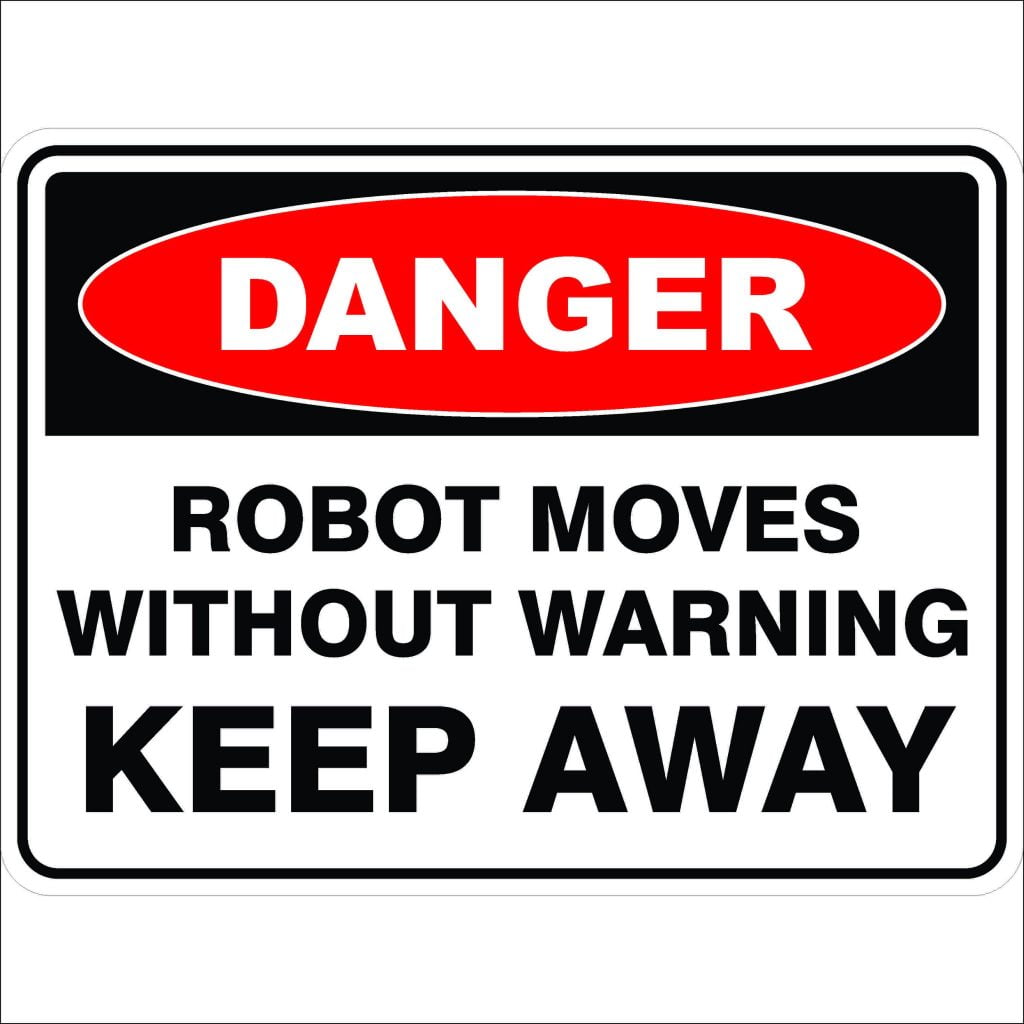 Robot Moves Without Warning Keep Away Discount Safety Signs New Zealand