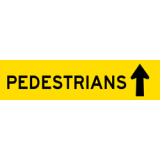 Temporary Traffic Signs PEDESTRIANS (ARROW UP)
