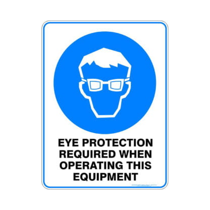 Eye Protection Required When Operating This Equipment
