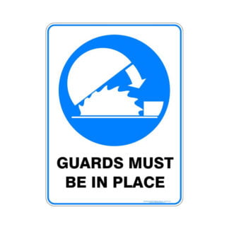 Guards Must Be In Place
