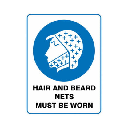 Hair And Beard Nets Must Be Worn