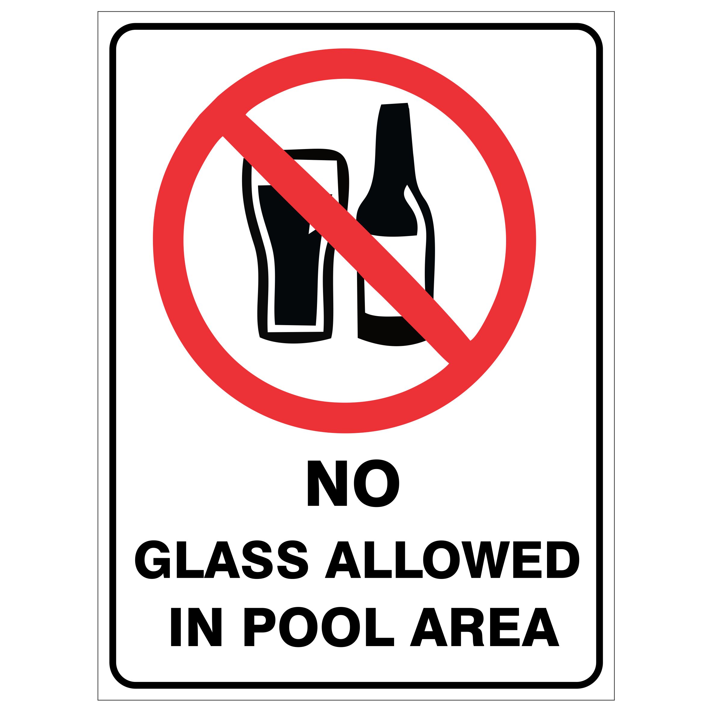 no glass allowed in pool area.