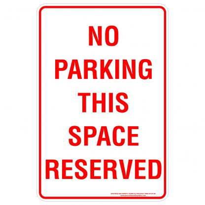 No Parking This Space Reserved