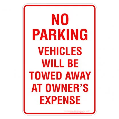 No Parking Vehicle Will Be Towed Away At Owners Expense