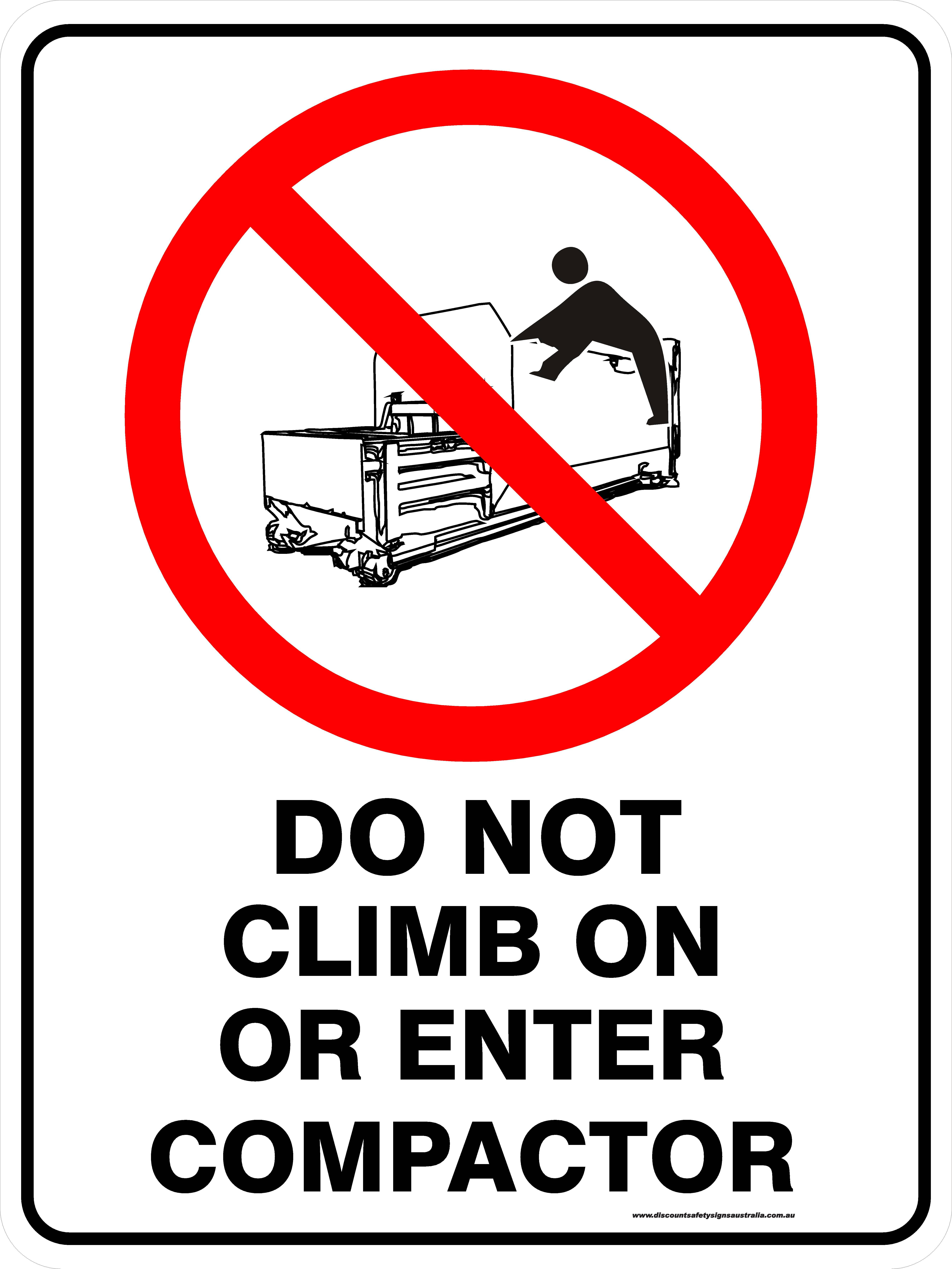 Do Not Climb Or Enter Compactor Discount Safety Signs New Zealand