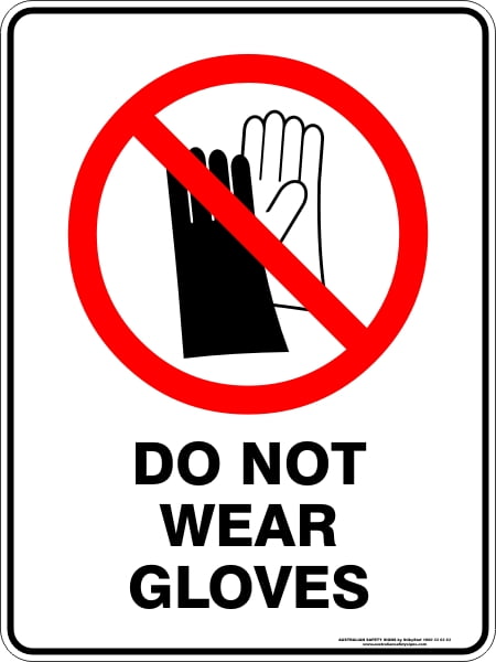 Prohibition Signs DO NOT WEAR GLOVES