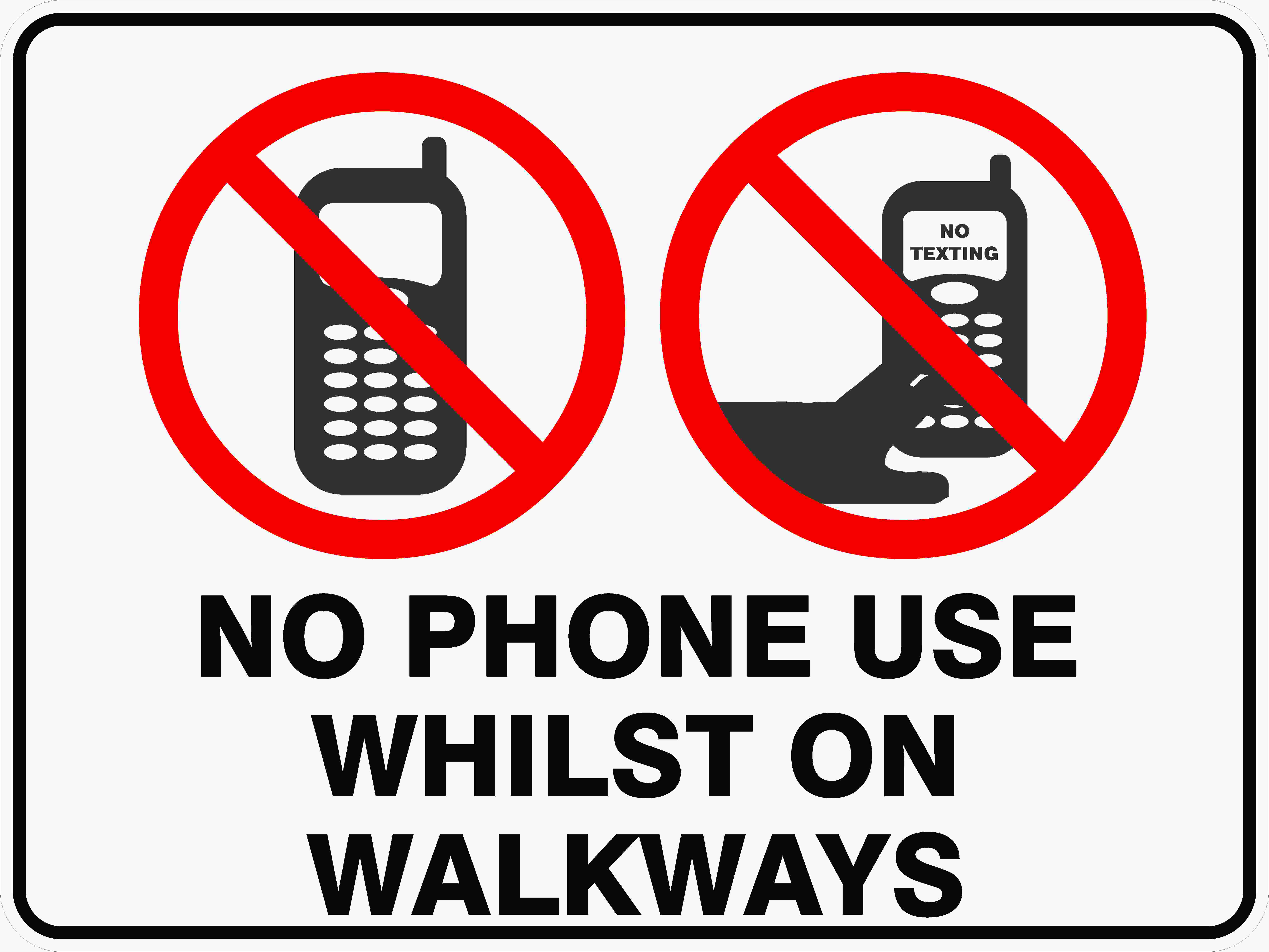 Prohibition Signs NO PHONE USE WHILST ON WALKWAYS