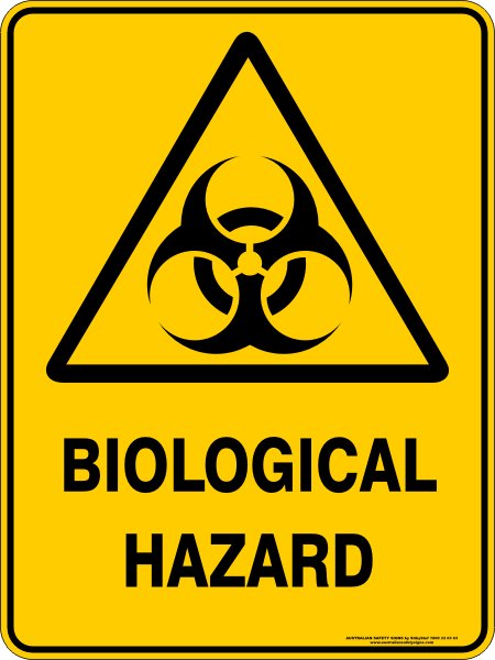 Warning Signs BIOLOGICAL HAZARD