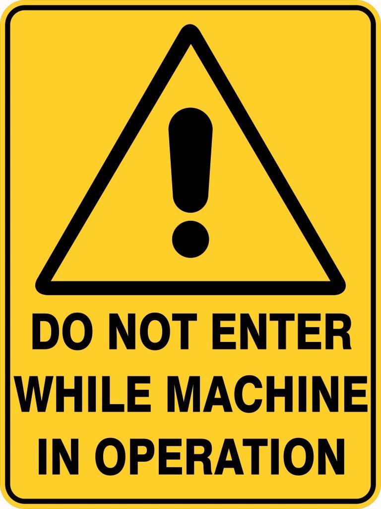 Do Not Enter While Machine In Operation Discount Safety Signs New Zealand