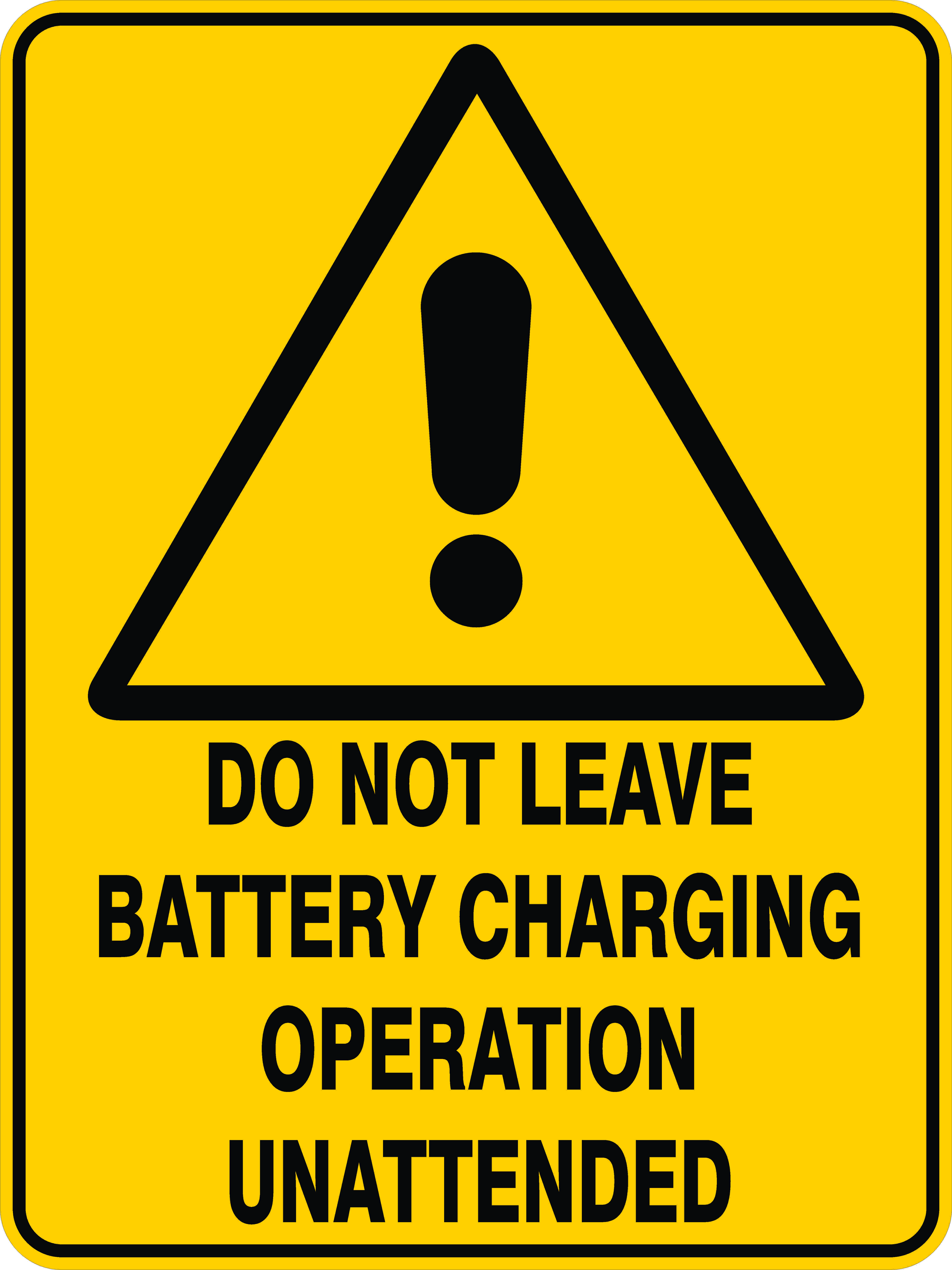 DO NOT LEAVE BATTERY CHARGING OPERATION UNATTENDED Discount Safety