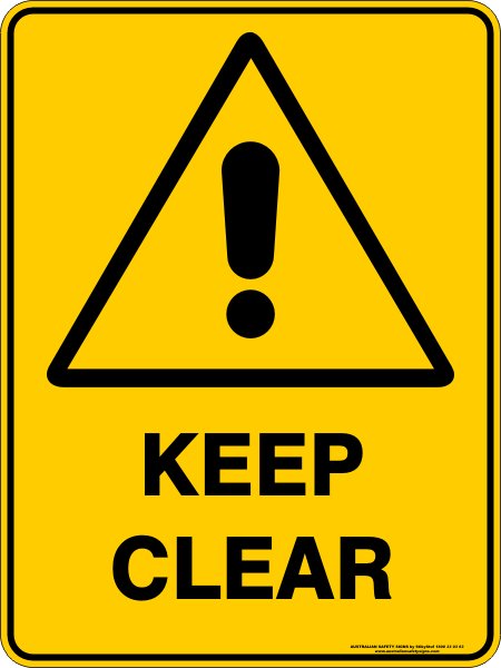 Warning Signs KEEP CLEAR