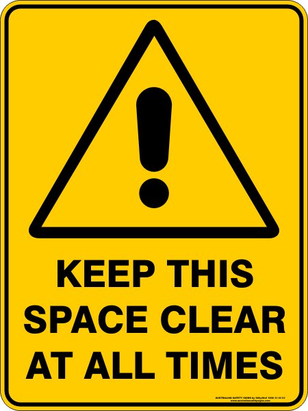 Warning Signs KEEP THIS SPACE CLEAR AT ALL TIMES