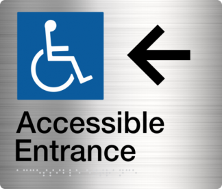 Accessible Entrance Sign (left Arrow) Stainless Steel (Braille)