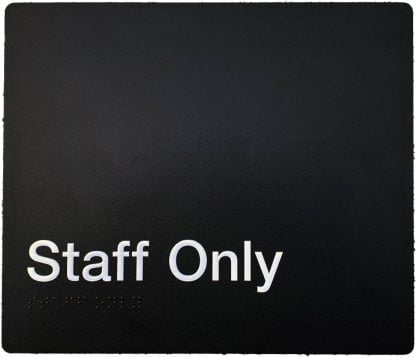 Staff Only White On Black (Braille)