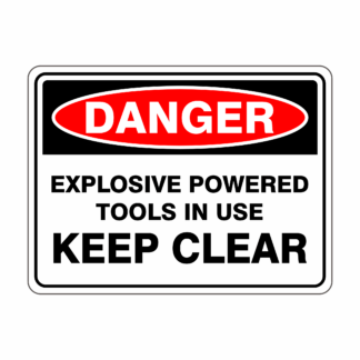 Explosive Powered Tools In Use Keep Clear