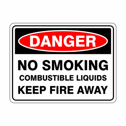 No Smoking Combustible Liquids Keep Fire Away