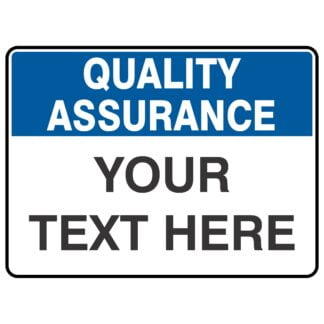 Quality Assurance Sign Custom