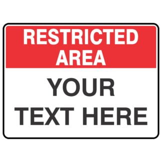 Restricted Area Sign Custom