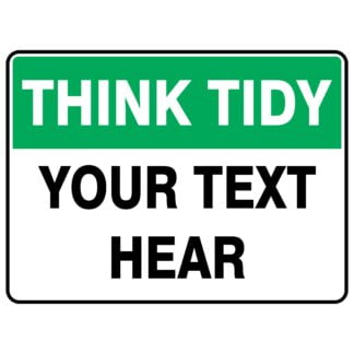 Think Tidy Sign Custom