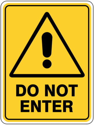 Warning Do Not Enter