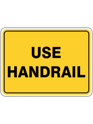 Warning Use Handrail