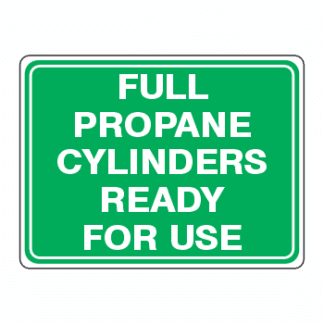 Cylinder Status Signs - Full Propane Cylinders Ready For Use
