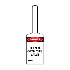 Danger - Do Not Open This Valve (Self-Locking)