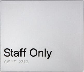 Staff Only Sign Silver (Braille)