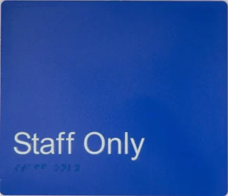 Staff Only Sign Blue (Braille)