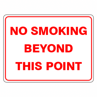 No Smoking Beyond This Point - Landscape