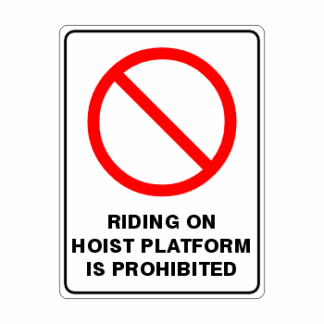 Riding On Hoist Platform Is Prohibited