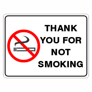 Thank You For Not Smoking - Landscape