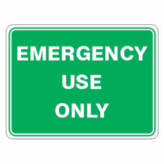 Emergency Use Only Sign