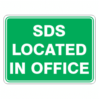 SDS Located in Office Sign