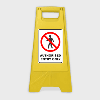 Authorised Entry Only - A-Frame Sign