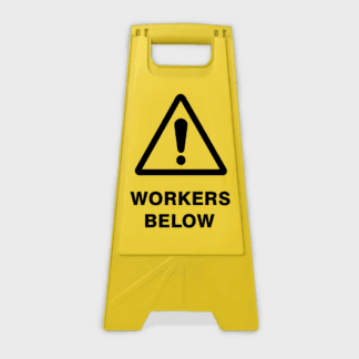Workers Below - A-Frame Sign